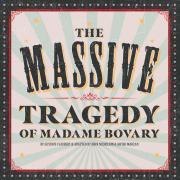 The Massive Tragedy of Madame Bovary can be seen at the Barn Theatre in Welwyn Garden City.
